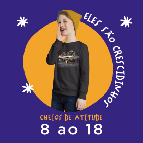 BANNER N2.4 - Eles são crescidinhos cheios de atitude 8 ao 18